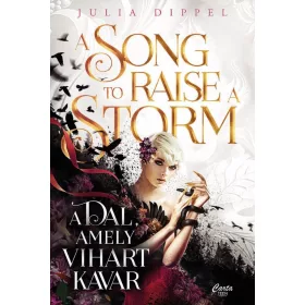 A SONG TO RAISE A STORM - A DAL, AMELY VIHART KAVAR