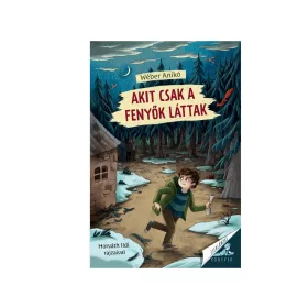 AKIT CSAK A FENYŐK LÁTTAK