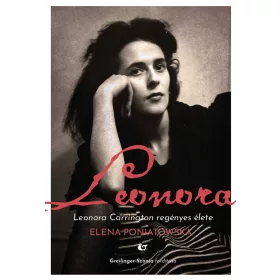 LEONORA - LEONORA CARRINGTON REGÉNYES ÉLETE