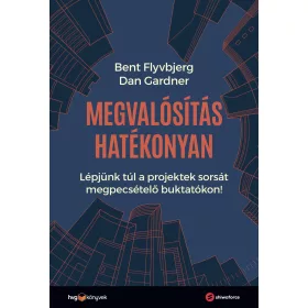   MEGVALÓSÍTÁS HATÉKONYAN - LÉPJÜNK TÚL A PROJEKTEK  SORSÁT MEGPECSÉTELŐ BUKTATÓ..