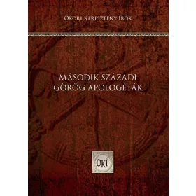 MÁSODIK SZÁZADI GÖRÖG APOLOGÉTÁK