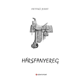 HÁRSFANYEREG