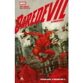 DAREDEVIL - A FENEGYEREK - POKOLBÓL A MENNYBE 1.