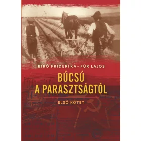 BÚCSÚ A PARASZTSÁGTÓL I. - MÁSODIK KIADÁS