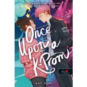 ONCE UPON A K-PROM  ÁLMODTAM EGY BÁLRÓL
