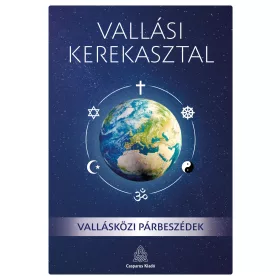 VALLÁSI KEREKASZTAL - VALLÁSKÖZI PÁRBESZÉDEK