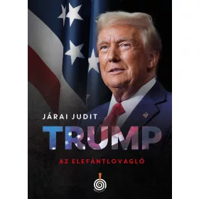 TRUMP - AZ ELEFÁNTLOVAGLÓ