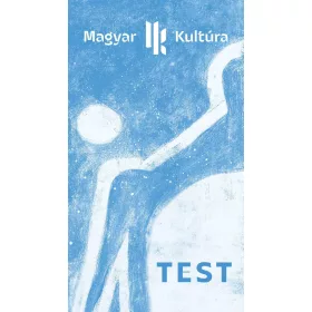 TEST - MAGYAR KULTÚRA MAGAZIN - 2024 IV. ÉVFOLYAM 10.SZÁM