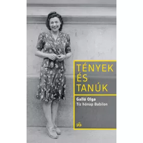 TÍZ HÓNAP BABILON - TÉNYEK ÉS TANÚK