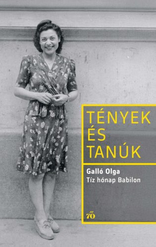 TÍZ HÓNAP BABILON - TÉNYEK ÉS TANÚK