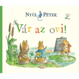 NYÚL PÉTER VILÁGA - VÁR AZ OVI!