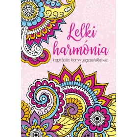 LELKI HARMÓNIA -  INSPIRÁCIÓS KÖNYV JEGYZETELÉSHEZ