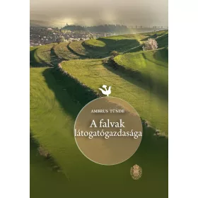 A FALVAK LÁTOGATÓGAZDASÁGA