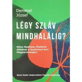 LÉGY SZLÁV MINDHALÁLIG?