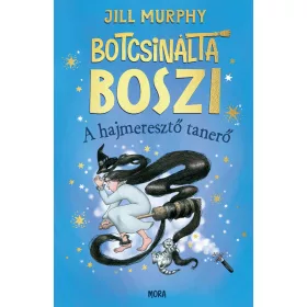 BOTCSINÁLTA BOSZI - A HAJMERESZTŐ TANERŐ