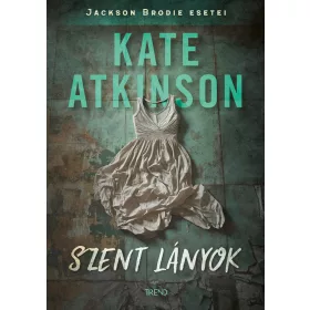 SZENT LÁNYOK - JACKSON BRODIE ESETEI