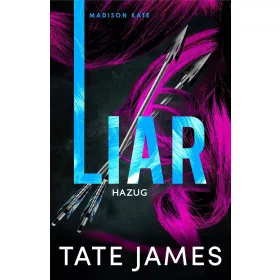 LIAR  HAZUG - MADISON KATE