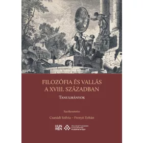 FILOZÓFIA ÉS VALLÁS A XVIII. SZÁZADBAN  TANULMÁNYOK