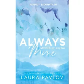 ALWAYS MINE  MINDIG AZ ENYÉM