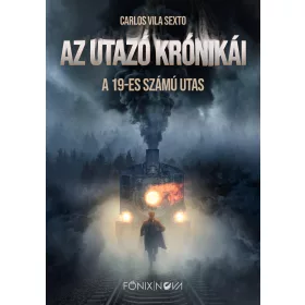 AZ UTAZÓ KRÓNIKÁI - A 19-ES SZÁMÚ UTAS