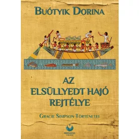 AZ ELSÜLLYEDT HAJÓ REJTÉLYE - GRACIE SIMPSON TÖRTÉNETEI