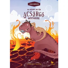 ACSARGÓ-MOCSARAK - ZABASZAURUSZOK 3.