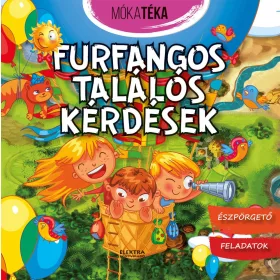 FURFANGOS TALÁLÓS KÉRDÉSEK - ÉSZPÖRGETŐ FELADATOK