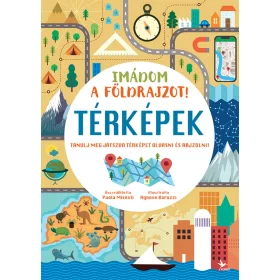 TÉRKÉPEK - IMÁDOM A FÖLDRAJZOT!