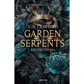 GARDEN OF SERPENTS - KÍGYÓK UDVARA