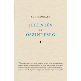 JELENTÉS ÉS ŐSZINTESÉG