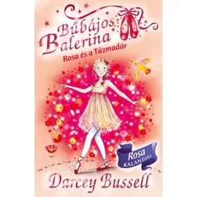 BŰBÁJOS BALERINA 8. - ROSA ÉS A TŰZMADÁR
