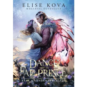 A DANCE WITH THE FAE PRINCE - TÁNC A TÜNDÉRHERCEGGEL