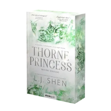 THORNE PRINCESS - MEGTÖRT HERCEGNŐ - ÉLFESTETT