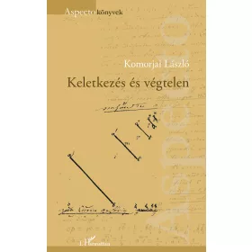 KELETKEZÉS ÉS VÉGTELEN - ASPECTO KÖNYVEK