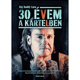 30 ÉVEM A KARTELBEN