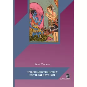 SPIRITUÁLIS TEKINTÉLY ÉS VILÁGI HATALOM