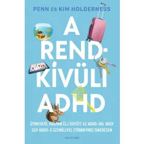 A RENDKÍVÜLI ADHD