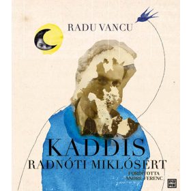 KADDIS RADNÓTI MIKLÓSÉRT