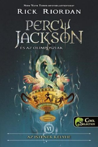 PERCY JACKSON ÉS AZ OLIMPOSZIAK 6. - AZ ISTENEK KELYHE - KÖTÖTT