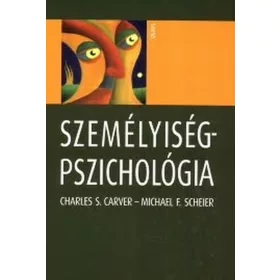 SZEMÉLYISÉGPSZICHOLÓGIA - (MÁSODIK ÁTDOLGOZOTT KIADÁS)