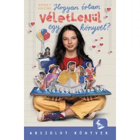   HOGYAN ÍRTAM VÉLETLENÜL EGY KÖNYVET?  - ABSZOLÚT KÖNYVEK