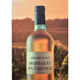 BORBARÁT ÉVTIZEDEK