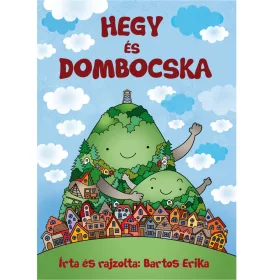 BARTOS ERIKA: HEGY ÉS DOMBOCSKA