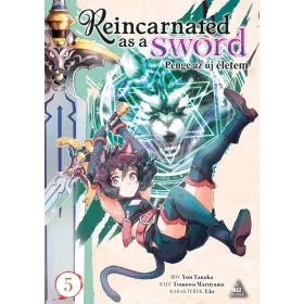 REINCARNATED AS A SWORD - PENGE AZ ÚJ ÉLETEM 5.