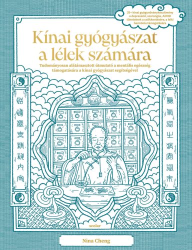 KÍNAI GYÓGYÁSZAT A LÉLEK SZÁMÁRA