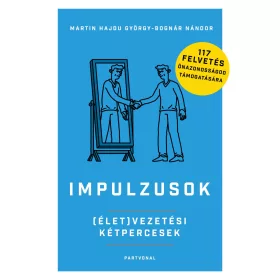 IMPULZUSOK - (ÉLET)VEZETÉSI KÉTPERCESEK