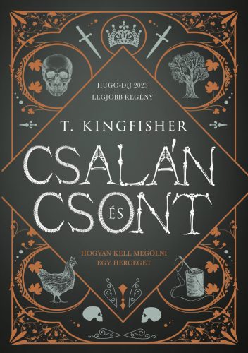 CSALÁN ÉS CSONT - HOGYAN KELL MEGÖLNI EGY HERCEGET?