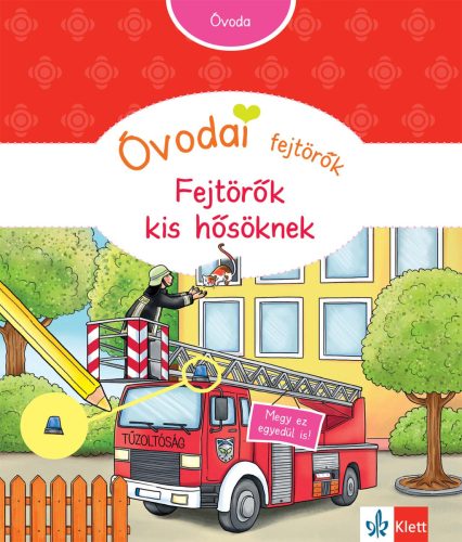 ÓVODAI FEJTÖRŐK - FEJTÖRŐK KIS HŐSÖKNEK