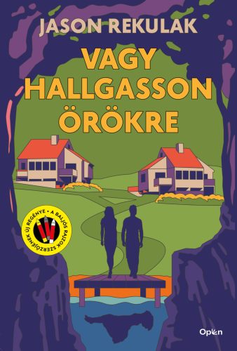 VAGY HALLGASSON ÖRÖKRE