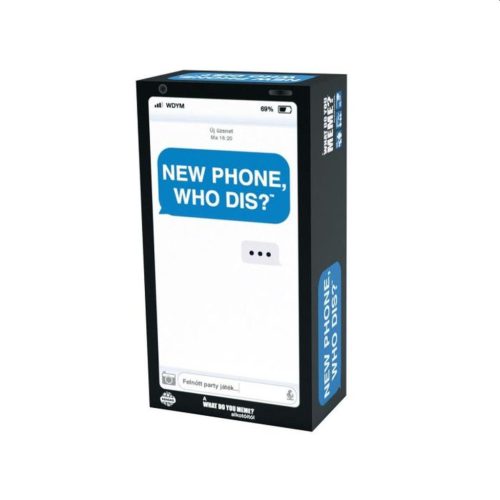 WHAT DO YOU MEME? - NEW PHONE, WHO DIS? TÁRSASJÁTÉK FELNŐTTEKNEK